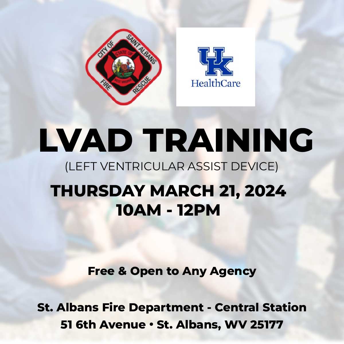 LVAD Left Ventricular Assist Device Training Event Hosted by St. Albans Fire Department